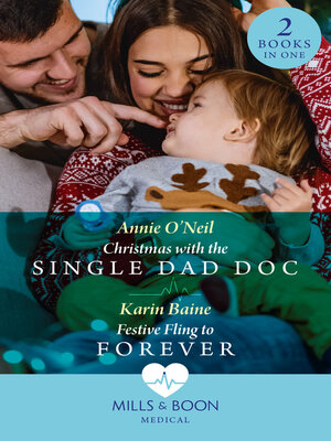 cover image of Christmas With the Single Dad Doc / Festive Fling to Forever